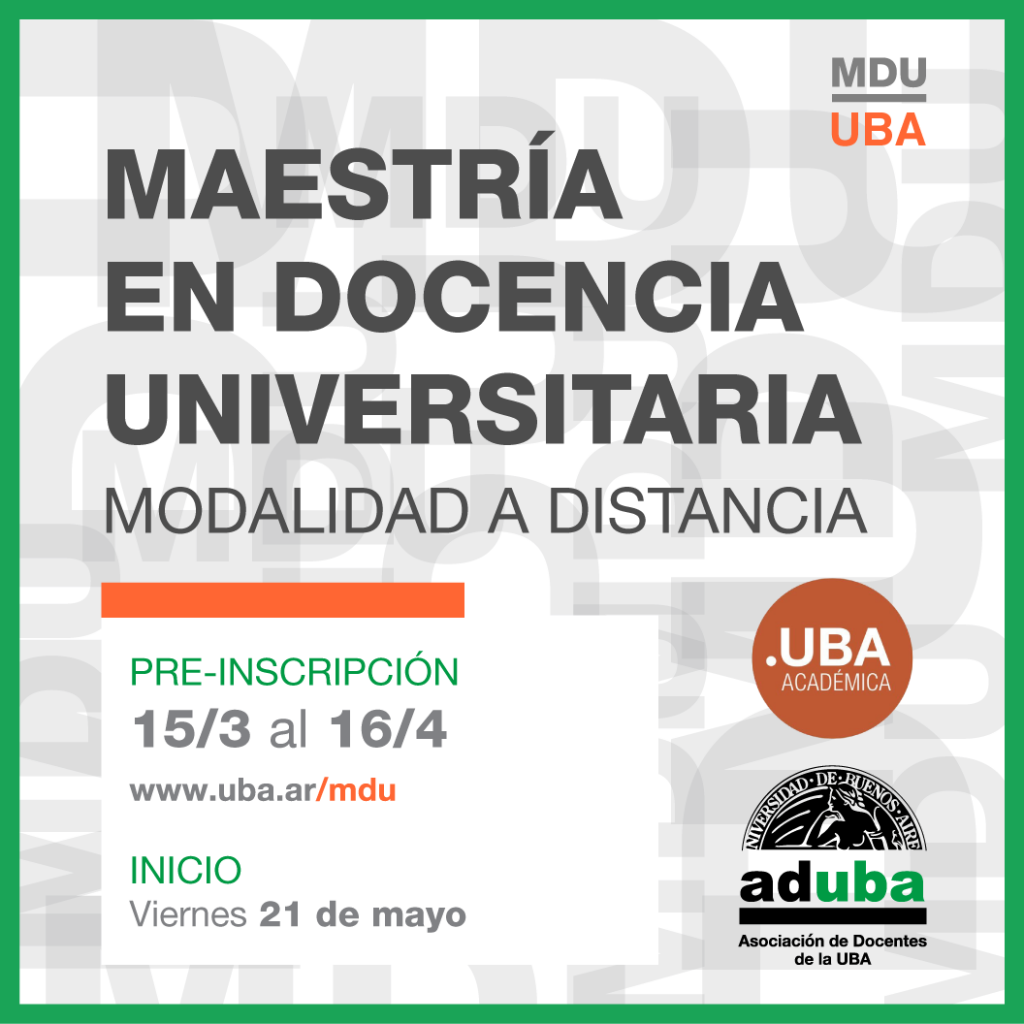 Se anunció la pre-inscripción a la Maestría en Docencia Universitaria de la UBA y ADUBA